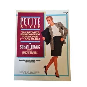 Petite Style book by Susan Ludwig Ultimate Fashion Guide For Women 5'4" and unde